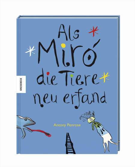 Als Miró die Tiere neu erfand
