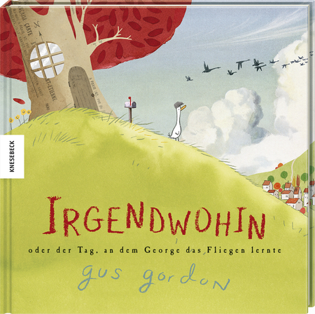 Irgendwohin oder der Tag, an dem George das Fliegen lernte