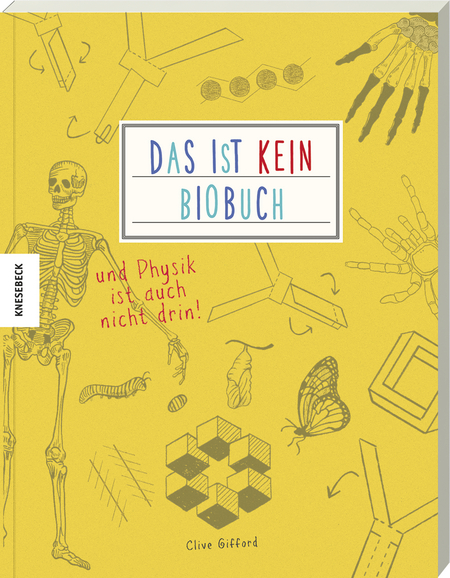 Das ist kein Biobuch – und Physik ist auch nicht drin!