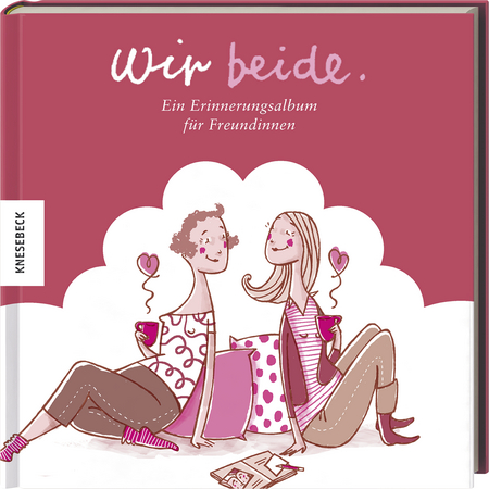 Wir beide - Ein Erinnerungsalbum für Freundinnen