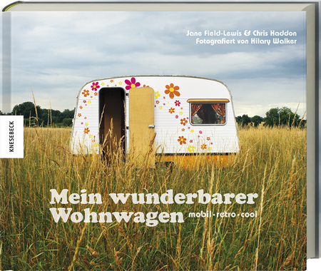 Mein wunderbarer Wohnwagen