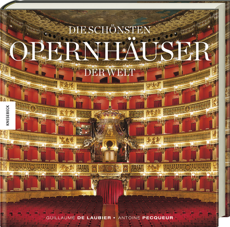 Die schönsten Opernhäuser der Welt