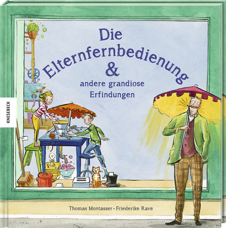Die Elternfernbedienung und andere grandiose Erfindungen