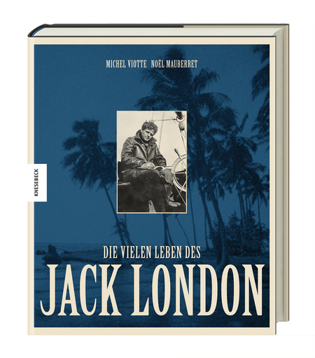 Die vielen Leben des Jack London