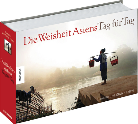 Die Weisheit Asiens - Tag für Tag
